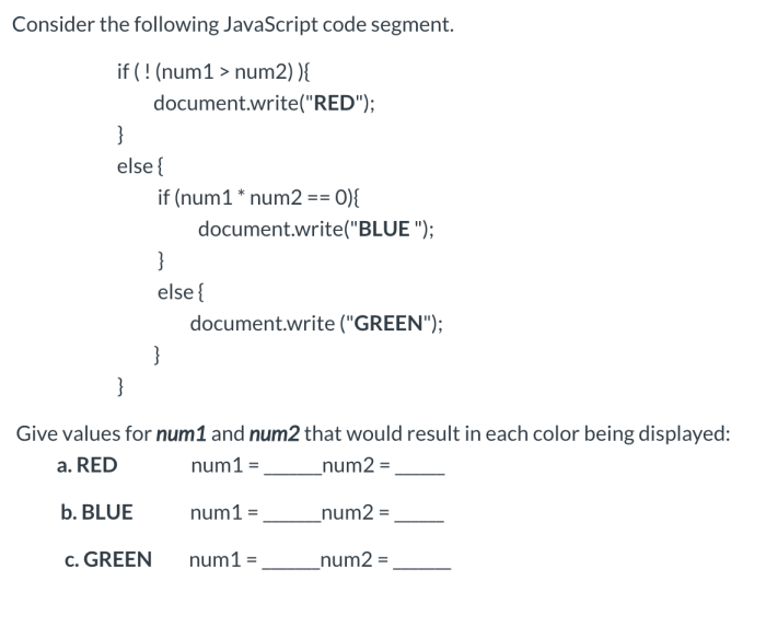 Consider the following javascript code segment.